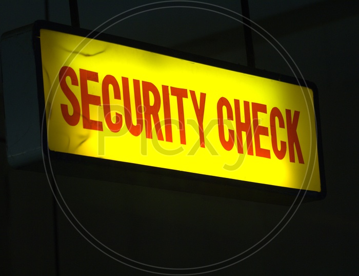 Security Check Sign Board