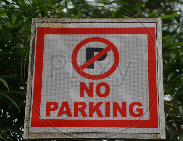 No parking sign board