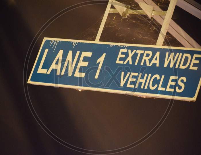 Lane 1 for extra wide vehicles at  Toll Gates