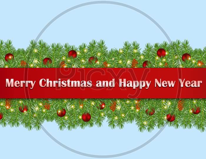 Merry Christmas and Happy New Year wishing card with fir branches, balls and decorating lights.