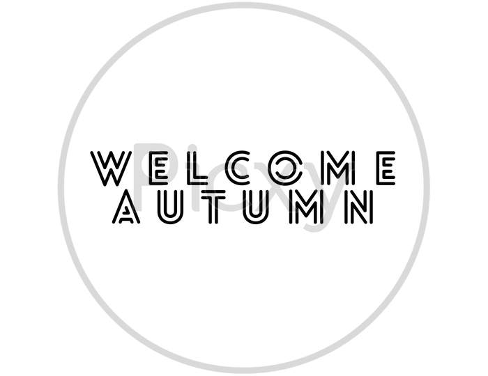 Image With A Text "Welcome Autumn"