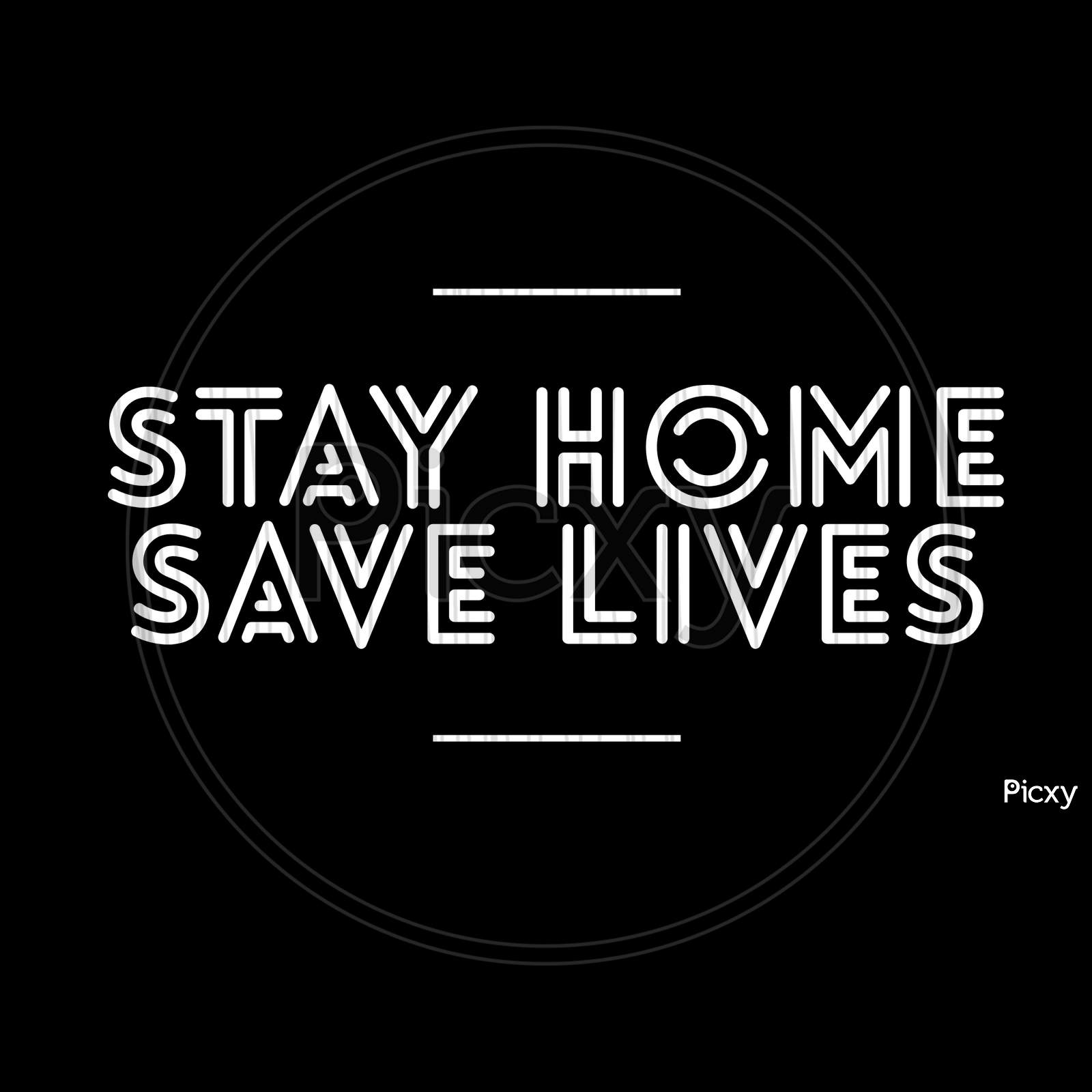 Image With Text "Stay Home Save Lives"