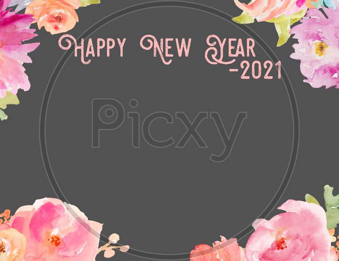 Image With Flowers And Text "Happy New Year 2021"