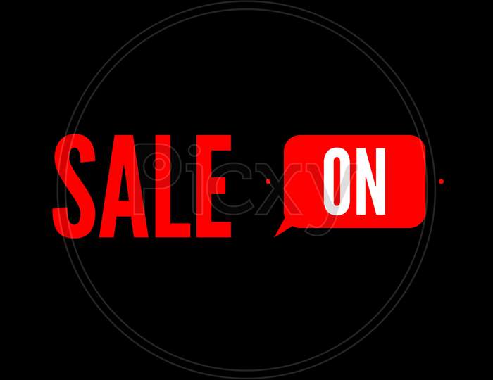 Image With A Text "Sale On" On Black Background.