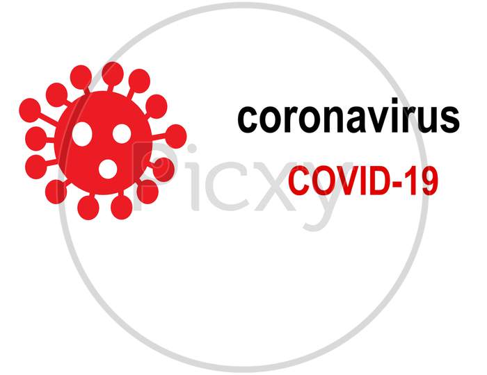 Covid 19 Sign Or Coronavirus Sign With White Background.