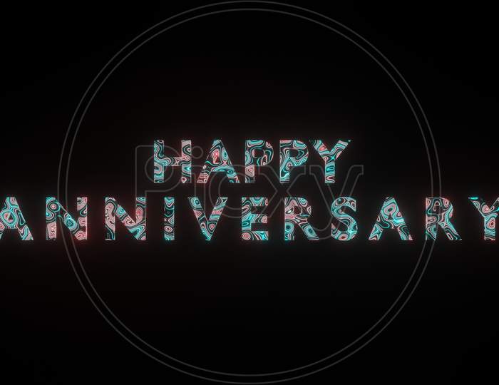 3D Illustration Graphic Of Beautiful Texture Or Pattern On The Text Happy Anniversary, Isolated On Black Background.