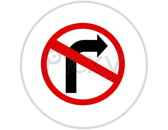 Not Turn Right Traffic Sign Isolated With White Background.