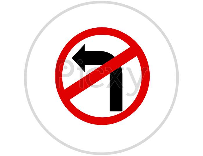 Traffic Sign Not Turn Left With White Background.