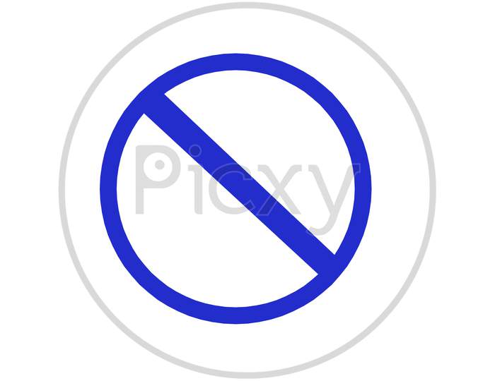 No Restication Sign With White Background.