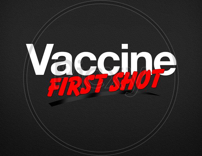 Vaccine first shot