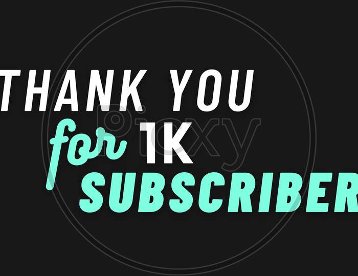 Thank you for 1k Subscribers Design