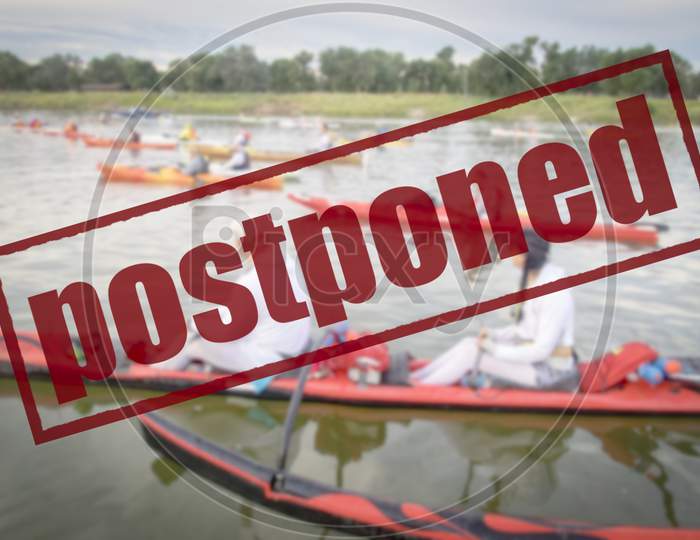Postponed River Paddling Race, Event Cancelation Due Covid-19 Coronavirus Pandemic, Social Distancing Concept