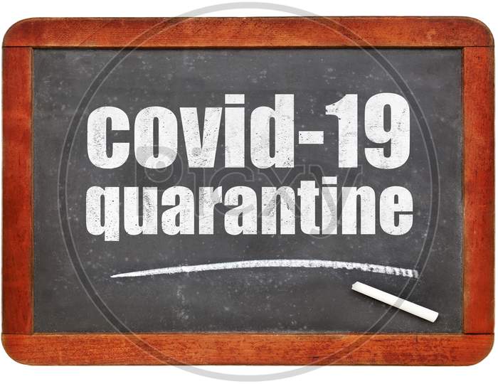 COVID 19 Quarantine  Words on a Blackboard