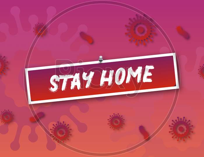 Stay Home Text With Artificial Corona Virus Background