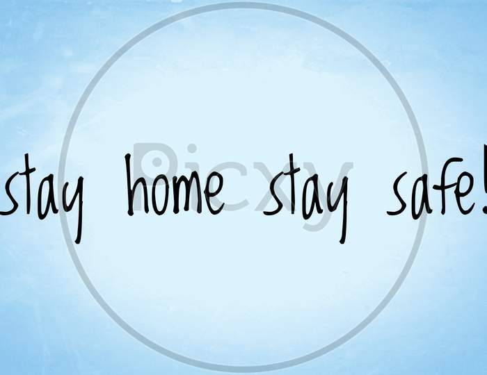 Stay home stay safe text words written in blue paper background texture, precautions for corona virus infection, the pandemic Alert of covid19, lockdown for home isolation
