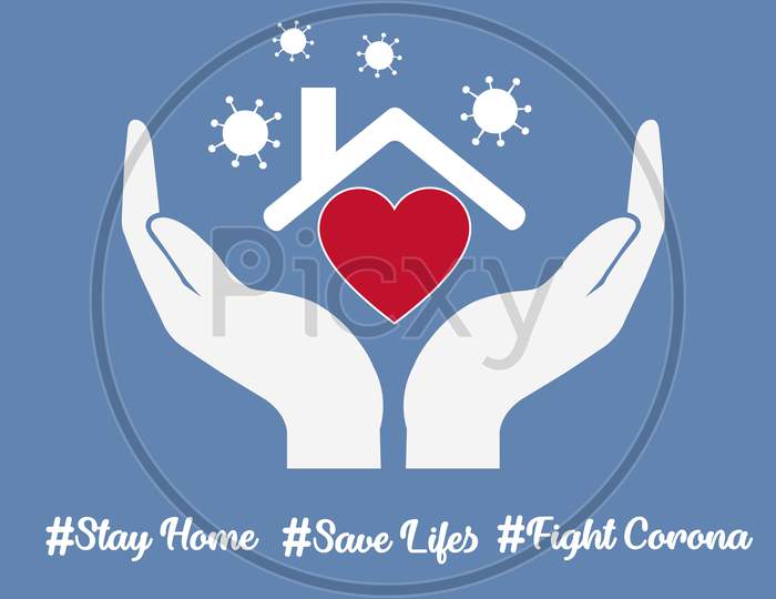 Stay at home slogan with saving hand and house with a heart inside. Protection or measure from coronavirus. Stay home hashtag. Coronavirus, COVID 19 protection logo.