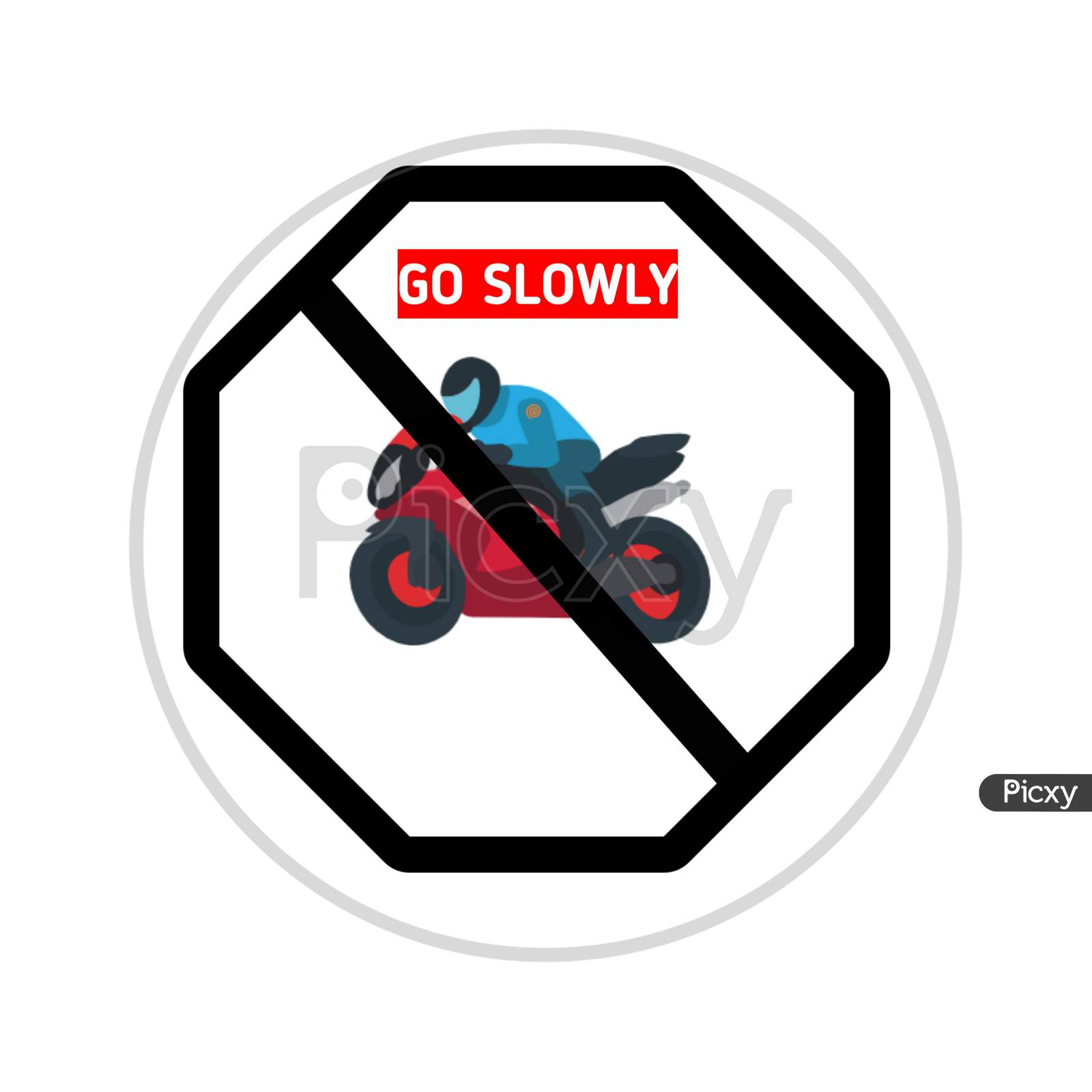 Image of Drive safe and go slow sign-HA688461-Picxy