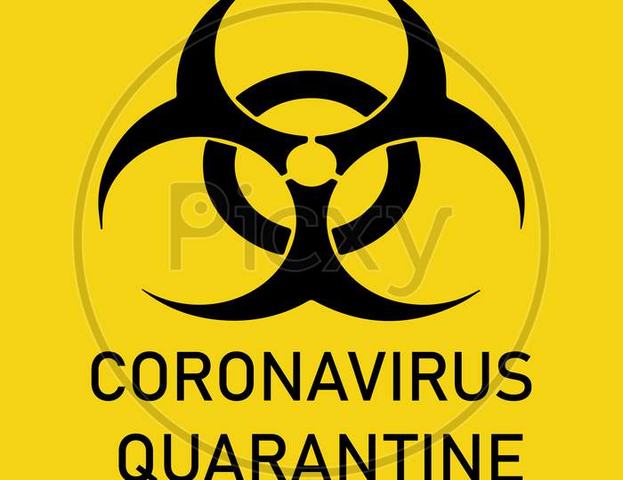 Coronavirus Biohazard Warning Quarantine Poster. Vector Template For Posters, Banners, Advertising. Stop Covid-19. Danger Of Infection From Coronavirus Sign. Concept.