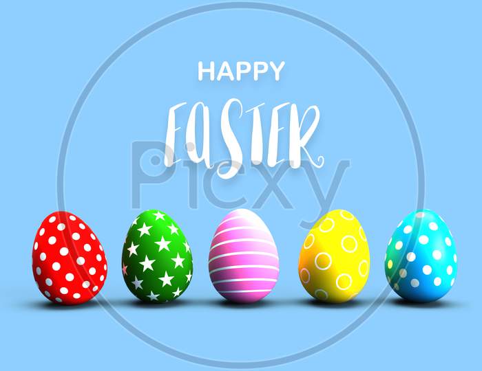 Colorful Painted Easter Eggs With Calligraphy Text On Blue Floor Background. Holiday And Festival Concept. Dot Star And Line Fantasy Pattern Art. 3D Illustration With Copy Space