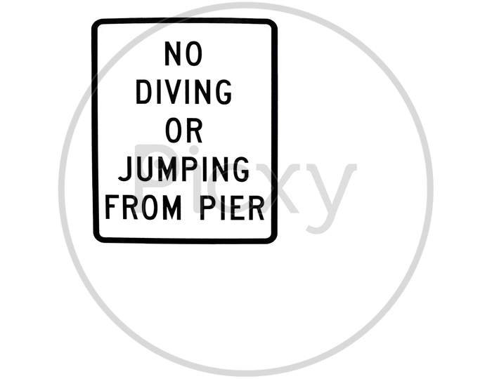 No Diving Or Jumping From Pier Sign