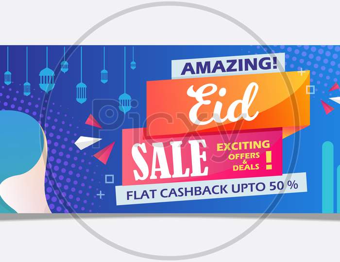 Amazing Eid Sale Banner, Exciting Deals And Offers, Flat Cashback, Banner Template, Fully Editable Vector