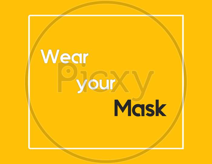 Wear your mask (covid19) slogan wallpaper with orange background.