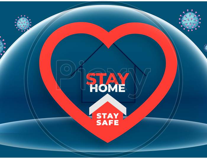 Stay Home, Stay Safe Protection Of Hearts From All Different Virus