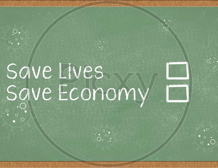 Save Lives and Save Economy Written on a Green Board
