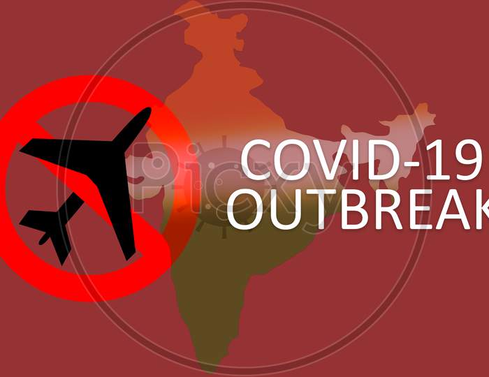 Illustrative Example Showing Of Travel Ban In India Due To Covid-19, Coronavirus, Ncov-2019 Outbreak In India.