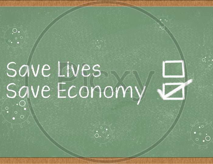 Save Lifes and Save Economy Written on a Green Board with Save Economy Ticked