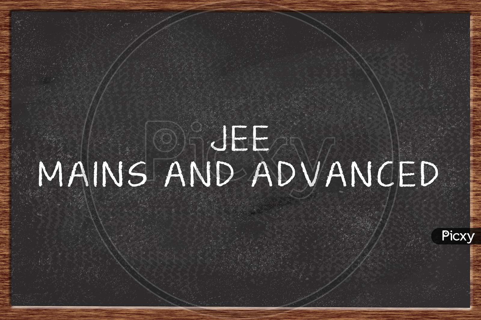 Jee Main And Advanced Written On Black Chalk Board.