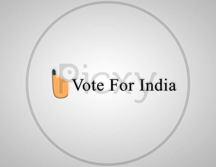 Concept Of Indian Election Vote For Better And Voting Symbol Of Hand.