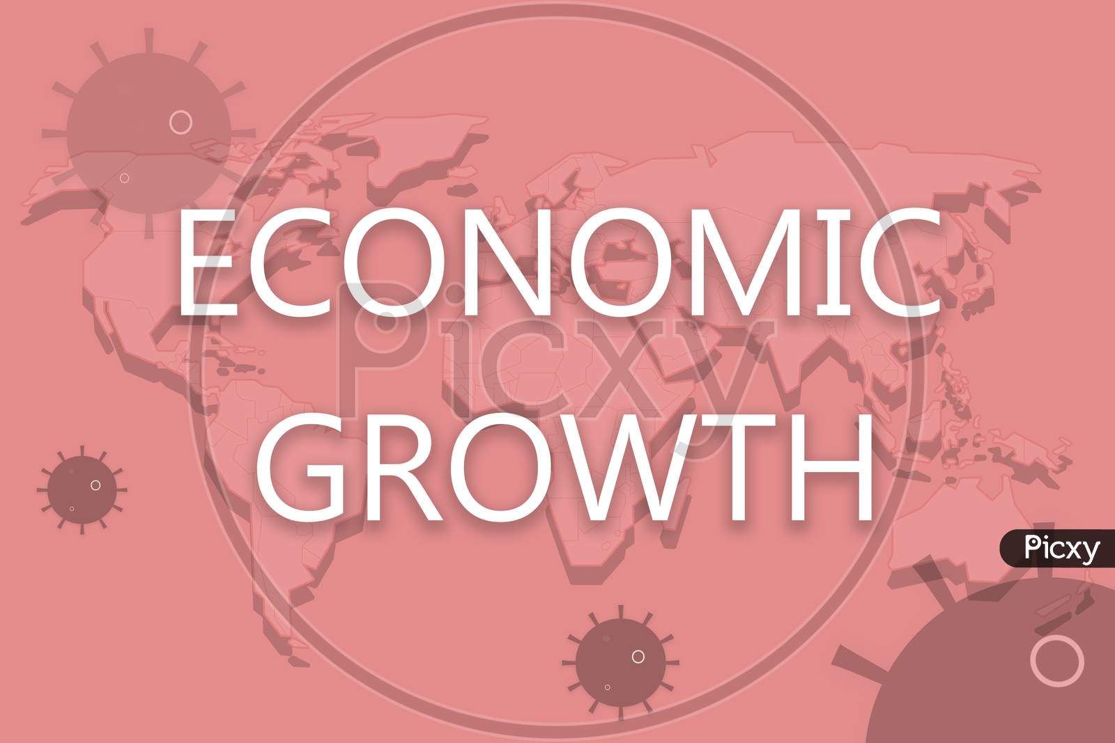 Economic Growth Text with World Map in the Background