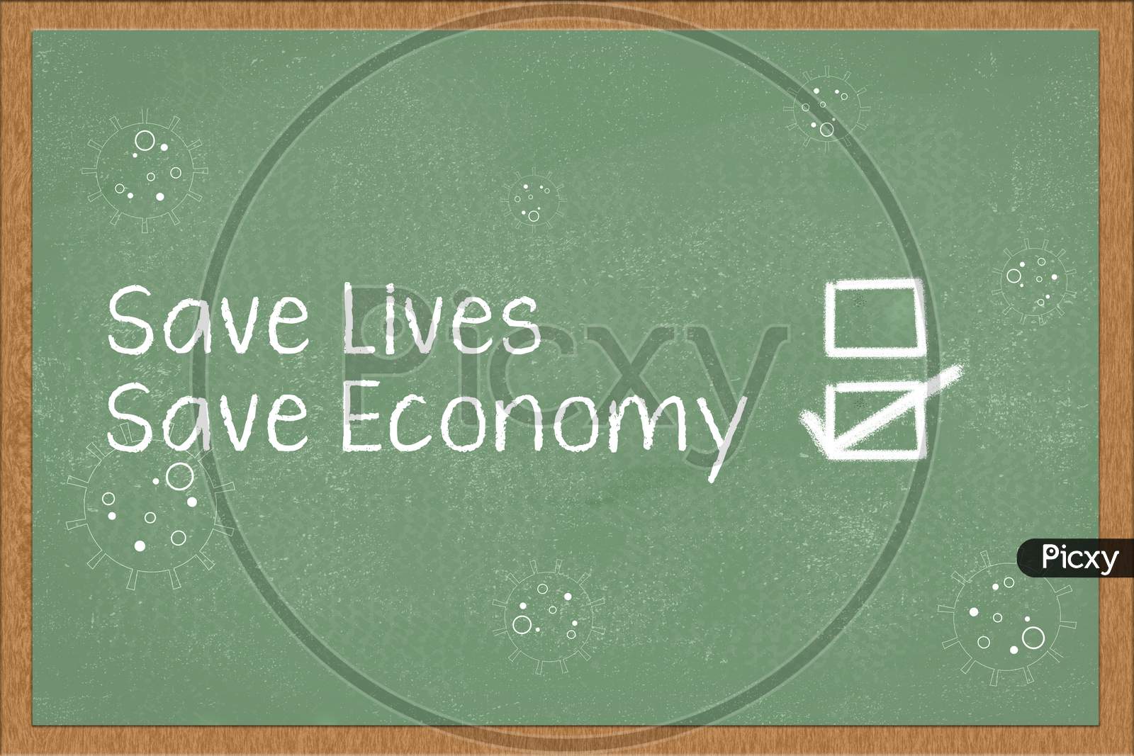 Save Lifes and Save Economy Written on a Green Board with Save Economy Ticked