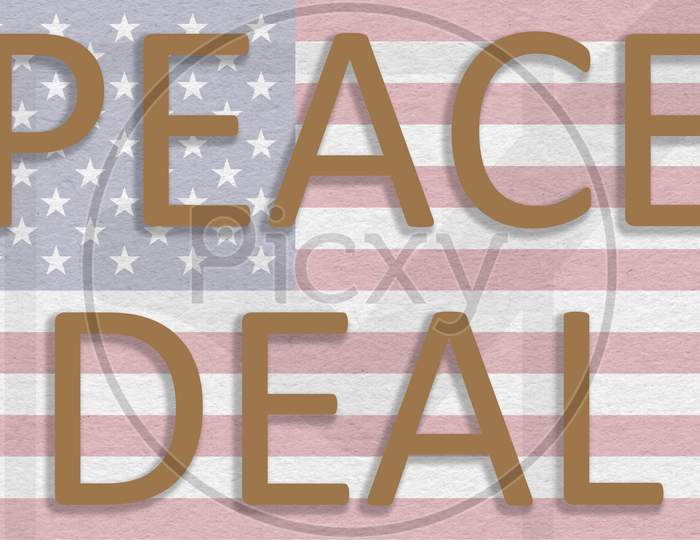 Concept Of Peace Deal With Us Or United States Of America Showing With Flag.
