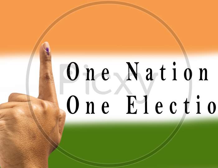 One Nation One Election With Hand Gesture Of Indian Election On Indian Flag As A Background.