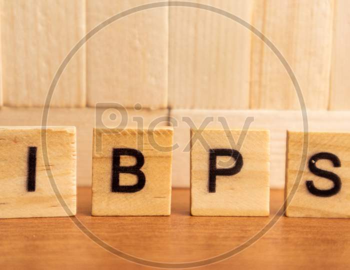 Ibps Or Institute Of Banking Personnel Selection Probationary Officers Exam In Wooden Block Letters