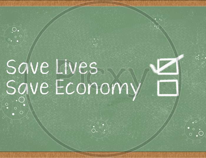 Save Lifes and Save Economy Written on a Green Board with Save Lives Ticked