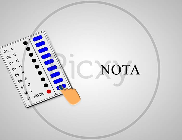 Evm Or Electronic Voting Machine Concept Of Hand Pressing Nota Or None Of The Above Option In Evm