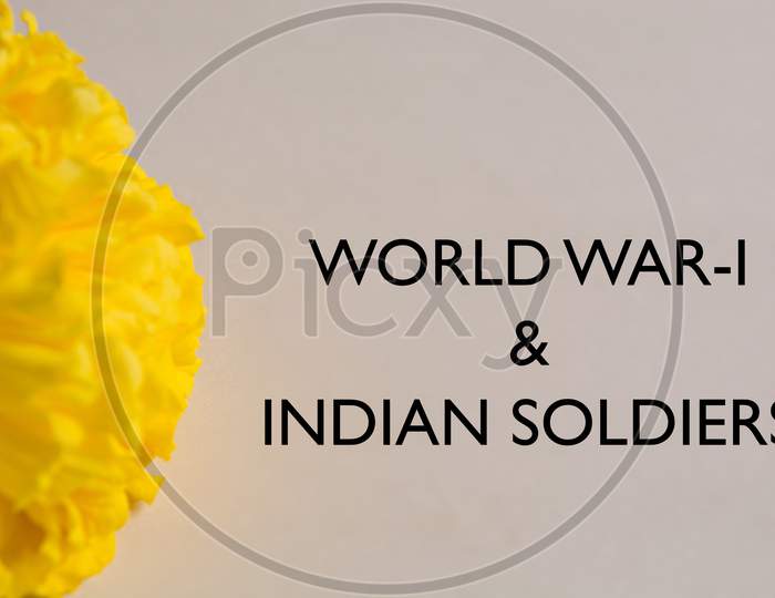 Marigold Flower As A New Indian Symbol Of Remembrance And That India Adopts A Day Of Remembrance Sainik Smriti Divas For Those Soldies Who Flought In World War-I