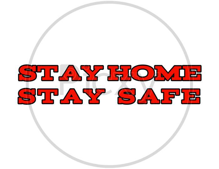 Stay home stay safe red color slogan illustration. Stay home stay safe clip art.