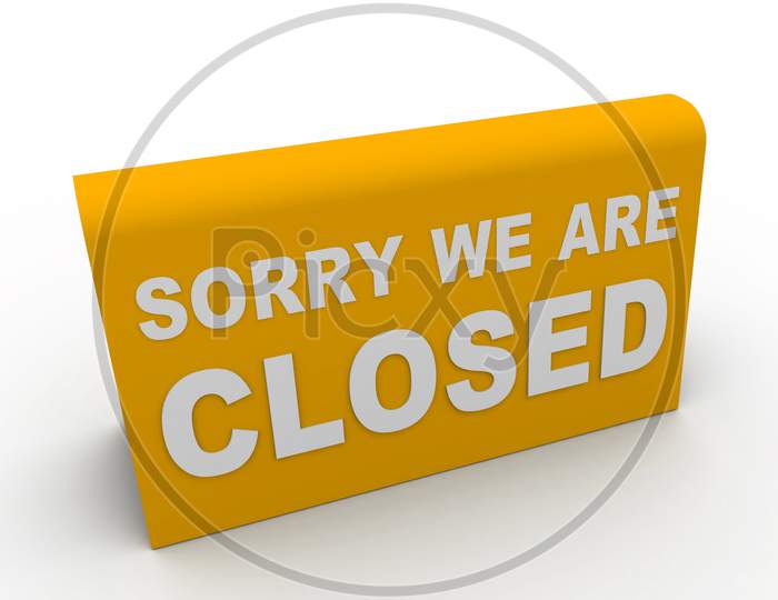 Sorry We are closed board on White Background