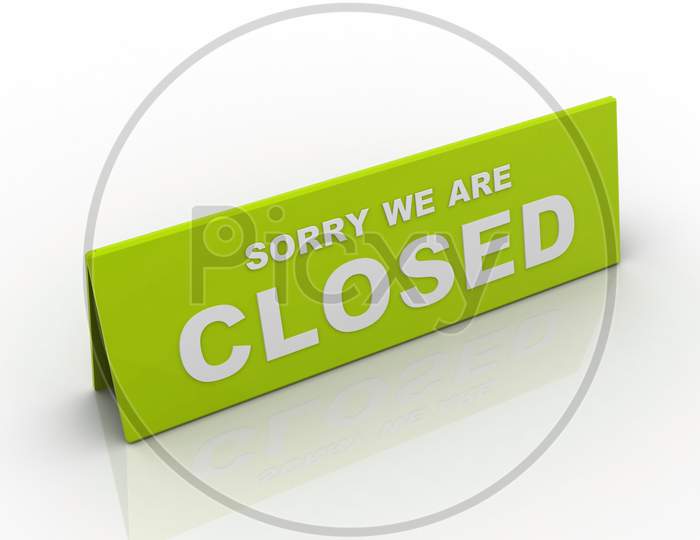 Sorry We are Closed Board on White Background