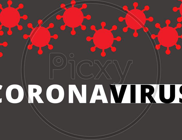 Coronavirus or  COVID-19 background with typography