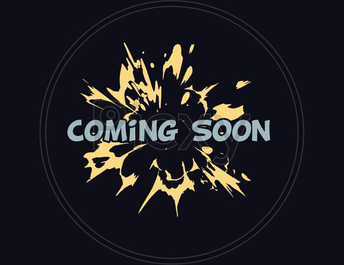 Coming Soon. Design Concept With With 2D Explosion. Promotion Banner Illustration