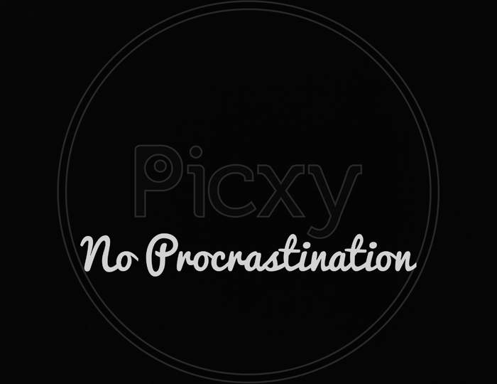 No Procrastination - Wallpaper