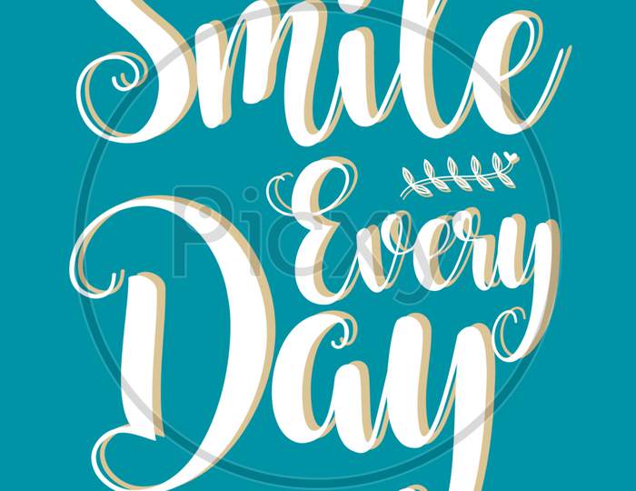 Smile Every Day (white font with sky blue background)