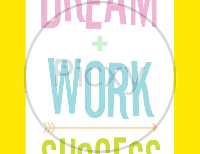Dream Work Success (yellow frame with white background)