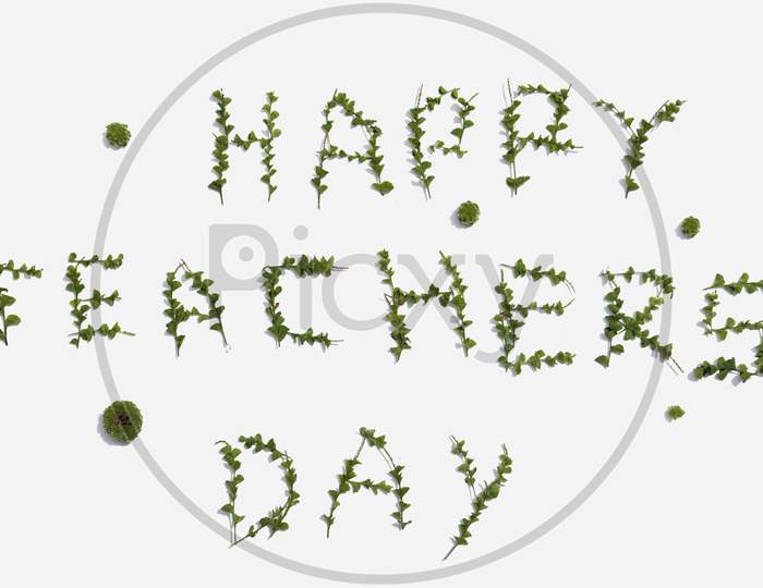 Happy Teachers' Day Written With Small Plant Branches, Perfect For Wallpaper