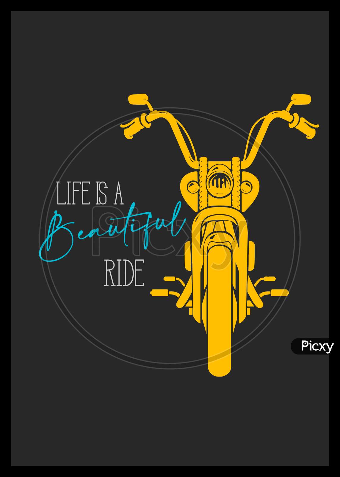 Life Is A Beautiful Ride (Grey Background)